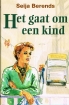 Omslag van Het gaat om een kind