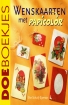 Omslag van DOE BOEKJES: WENSKAARTEN MET PAPICOLOR